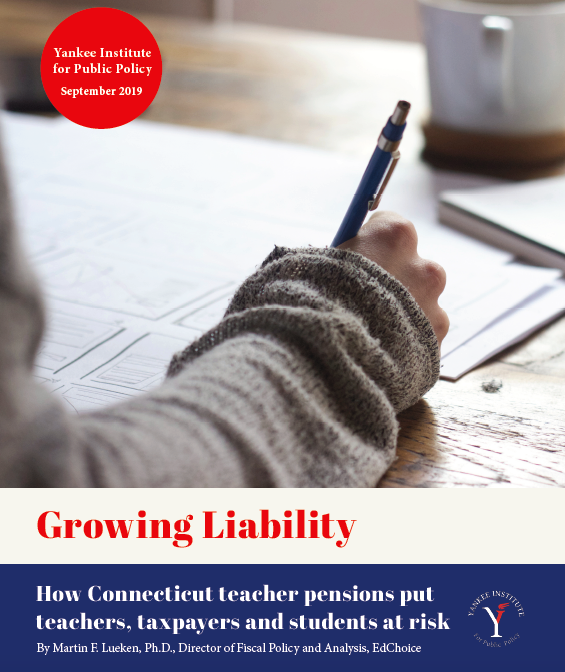 Growing Liability: How Connecticut teacher pensions put teachers, taxpayers and students at risk