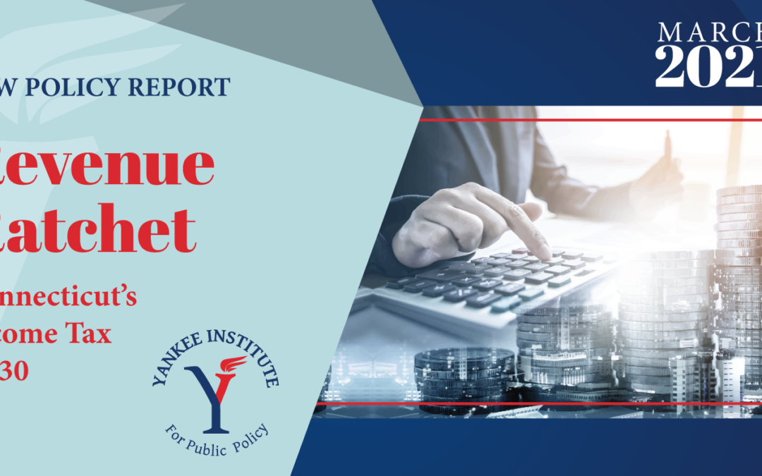 Revenue Ratchet: Connecticut’s Income Tax At 30