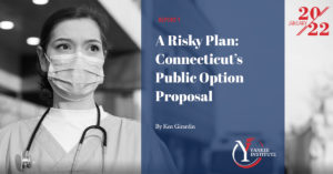 Yankee Institute - A Risky Plan Public Option Proposal