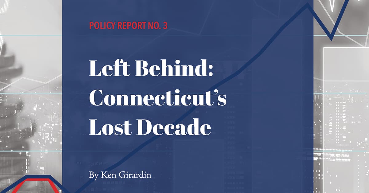 Left Behind: Connecticut’s Lost Decade